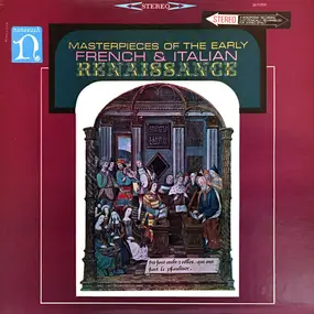 Guillaume Dufay - Masterpieces Of The Early French & Italian Renaissance