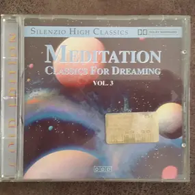 J. S. Bach - Meditation - Classics For Dreaming Vol. 3