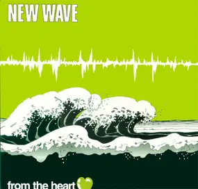 Various Artists - New Wave From The Heart