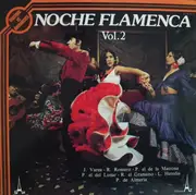 LP - Perico El Del Lunar, Roman El Granaino a.o. - Noche Flamenca Vol. 2