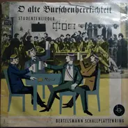 Friedrich Petzold / Reiner Suchsdorf a.o. - O Alte Burschenherrlichkeit