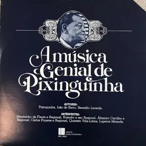 Various Artists - A Música Genial de Pixinguinha