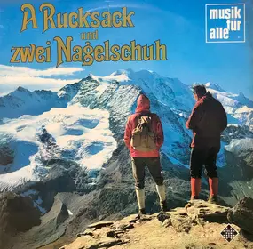 Rudi Knabl - A Rucksack Und Zwei Nagelschuh
