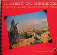 Various - A Visit To Greece - 33 Popular Old Favorites
