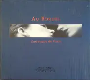 Sergeij Gainsbourg, Akchoté & others - Au Bordel - Souvenirs De Paris