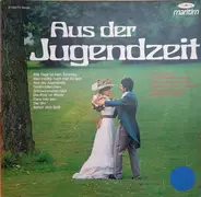 Fritz Wunderlich / Friedrich Schröder / Peter Roth-Ehrang a.o. - Aus Der Jugendzeit
