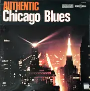 LP - Chuck Rives / Magic Slim / a.o. - Authentic Chicago Blues