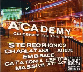 Various Artists - Academy Celebrate The True Anthems