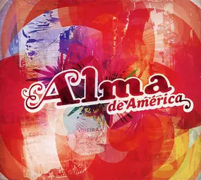 Various Artists - Alma De América