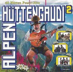 Alpen - Alpenhüttengaudi CD 2 - 16 Hütten Power-Hits