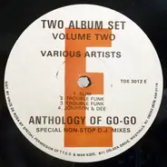 Slim / Johnson & Dee / Trouble Funk / a.o. - Anthology Of Go-Go Volume Two