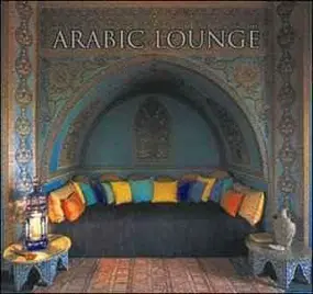 Various Artists - Arabic Lounge