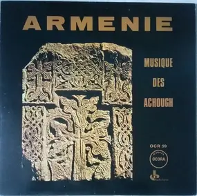 Various Artists - Arménie - Musique Des Achough