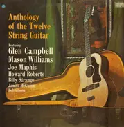 Glen Campbell, Billy Strange, James McGuinn - Anthology Of The Twelve String Guitar