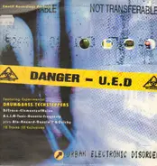 Various Artists - Danger U.E.D - Urban Electronic Disorder