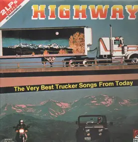Various Artists - Highway - The Very Best Trucker Songs From Today