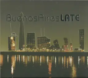 Various Artists - Buenos Aires Late