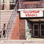 Linda Jones, J. J. Barnes a.o. - Basement Tracks - Soul Ballads From The Heart Of Black America