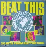 S'Express, The Beatmasters, Bomb The Bass, Schoolly D a.o. - Beat This - 20 Hits From Rhythm King