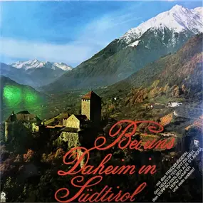 Various Artists - Bei Uns Daheim In Südtirol