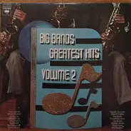 Jazz Compilation - Big Bands Greatest Hits Volume 2