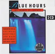 Tangerine Dream, Dancing Fantasy, Pat Wilcox a.o. - Blue Hours The Sounds Of Fantasy