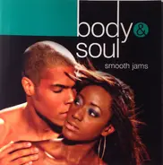 Commodores, Four Tops, Drifters & others - Body & Soul - Smooth Jams