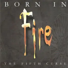 Various Artists - Born In Fire The Fifth Curse