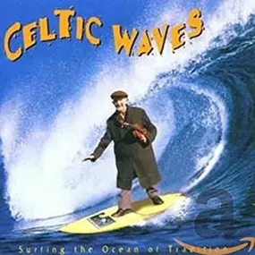geraldine macgowan - Celtic Waves (Surfing the  Oceans of Tradition)