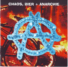 Various Artists - Chaos, Bier + Anarchie