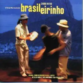 Various Artists - Choro In Rio: Brasileirinho