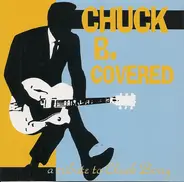 Rod Stewart, Buddy Holly, Linda Ronstadt a.o. - Chuck B. Covered: A Tribute To Chuck Berry