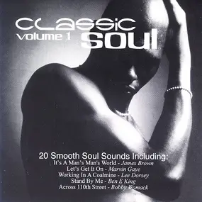 Various Artists - Classic Soul Volume 1