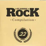 42 Decibel / December Peals / Endless Boogie a.o. - Classic Rock Compilation Volume 22