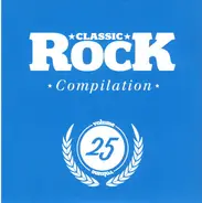 Stone Temple Pilots / Black Spiders / Avatarium a.o. - Classic Rock Compilation Volume 25