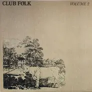 Martin Carthy, Keith Christmas a.o. - Club Folk Volume 2