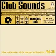 Various - Club Sounds Vol. 20 - The Ultimate Club Dance Collection