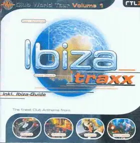 Various Artists - Club World Tour Vol. 1 - Ibiza Traxx