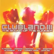 Double CD - N-Trance / Voodoo & Serano / XTM / Scooter a.o. - Clubland III - The Sound Of The Summer