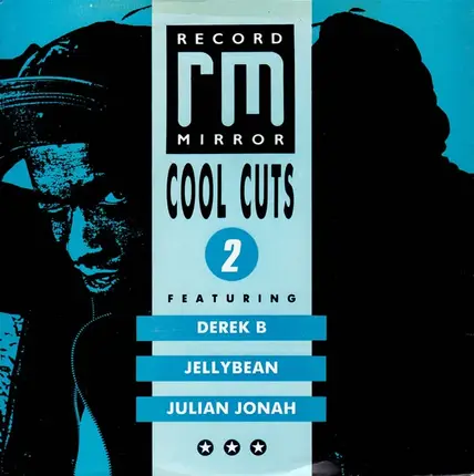 Derek B, Jelly Bean, Julian Jonah - Cool Cuts 2