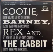Johnny Hodges, Cootie Williams, Barney Bigard - Cootie, Barney, Rex And The Rabbit