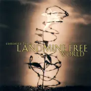 Emmy Lou Harris / John Prine / Patty Griffin a.o. - Concerts For A Landmine Free World