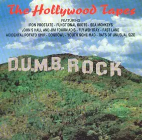 Iron Prostate - D.U.M.B. Rock (The Hollywood Tapes)