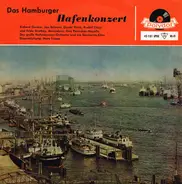 Richard Germer, Jan Behrens, Guschi Riek, a.o. - Das Hamburger Hafenkonzert