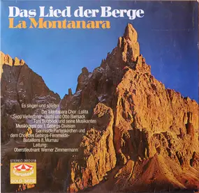 Der Montanara Chor - Das Lied Der Berge - La Montanara