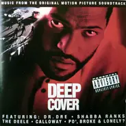 Shabba Ranks / Dr. Dre / The Deele - Deep Cover (Music From The Original Motion Picture Soundtrack)