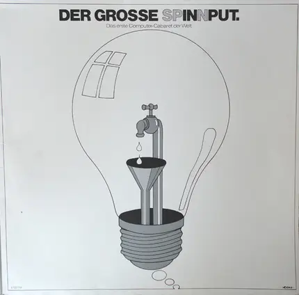 Der Grosse Spinnput - Das Erste Computer Cabaret Der Welt