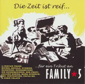 Various Artists - Die Zeit Ist Reif...Für Ein Tribut An Family 5
