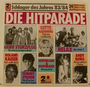Geier Sturzflug / Gitte Haenning / Roland Kaiser a.o. - Die Hitparade - Schlager Des Jahres '83/'84