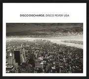 Double CD - Fern Kinney / Dennis Parker / Boys Town Gang a.o. - Disco Discharge. Disco Fever USA - Slipcase